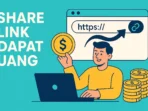 Share Link Dapat Uang Ini Cara Kerja & Rekomendasi Situs Terbaik Tahun 2025